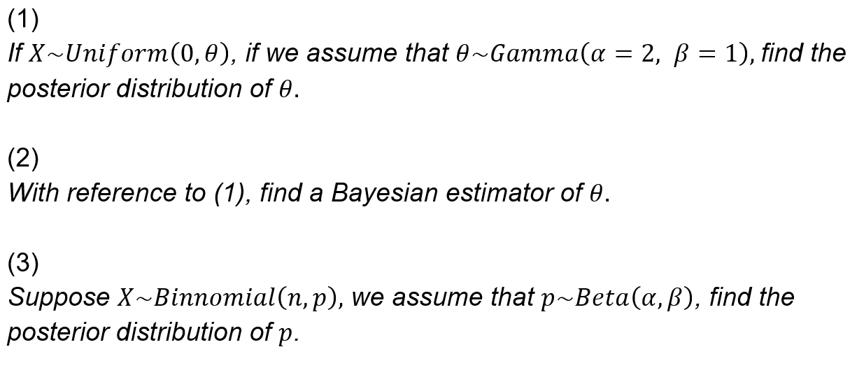 Solved 1 If X Uniform 0 If We Assume That Gamma A Chegg Com