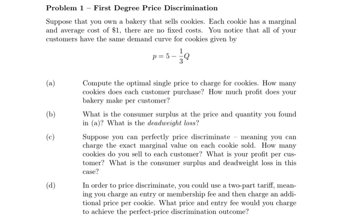 Solved Problem 1 - First Degree Price Discrimination Suppose | Chegg.com