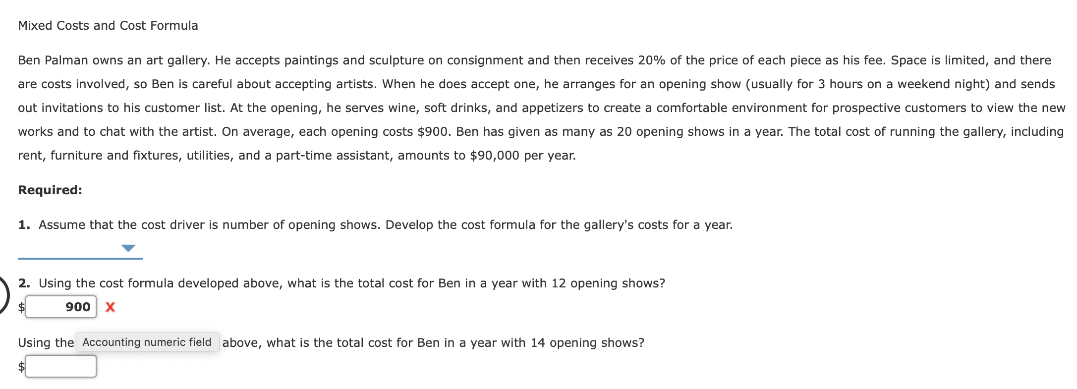 Solved Mixed Costs and Cost Formula Ben Palman owns an art