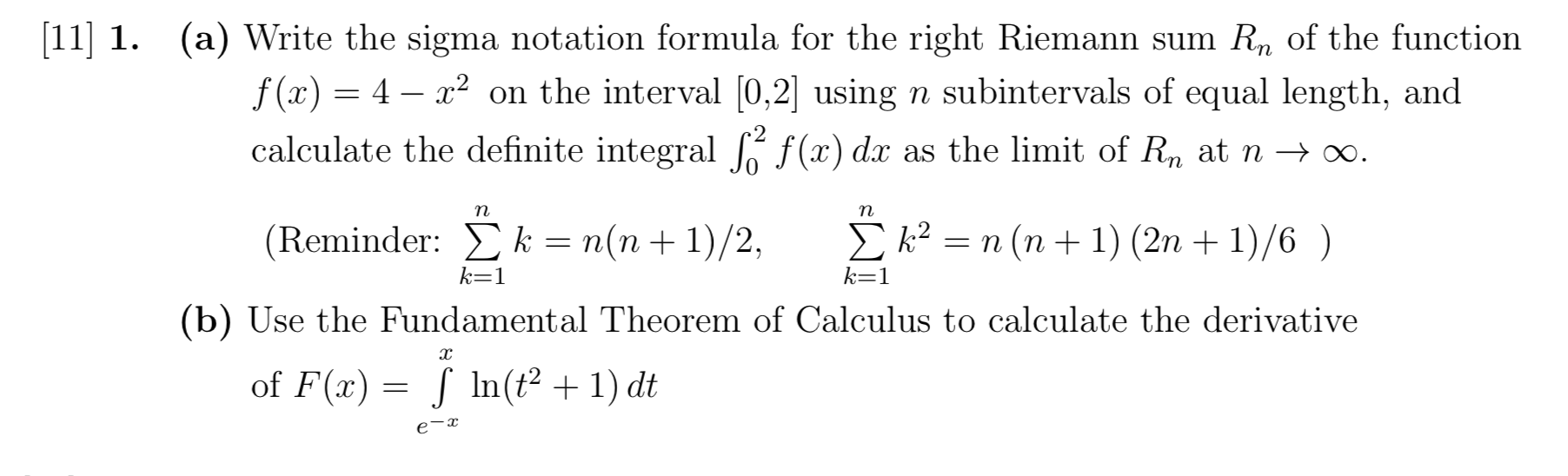 Solved [11] 1. (a) Write the sigma notation formula for the | Chegg.com
