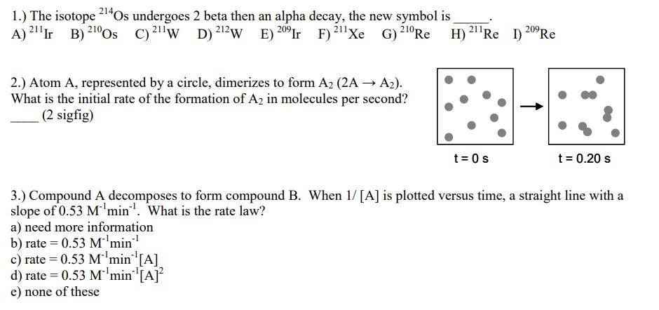 Solved 2140 1.) The Isotope 24Os Undergoes 2 Beta Then An | Chegg.com