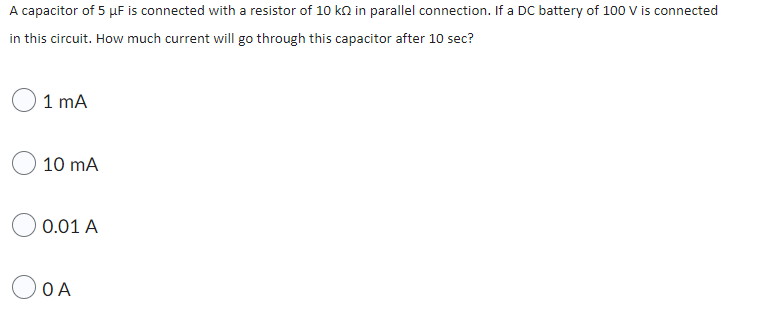 Solved A capacitor of 5μF is connected with a resistor of | Chegg.com