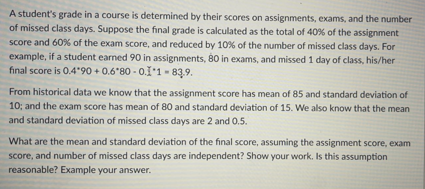 Solved A student's grade in a course is determined by their | Chegg.com