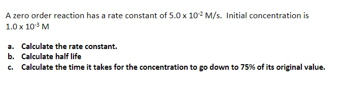 Solved A zero order reaction has a rate constant of 5.0 x | Chegg.com