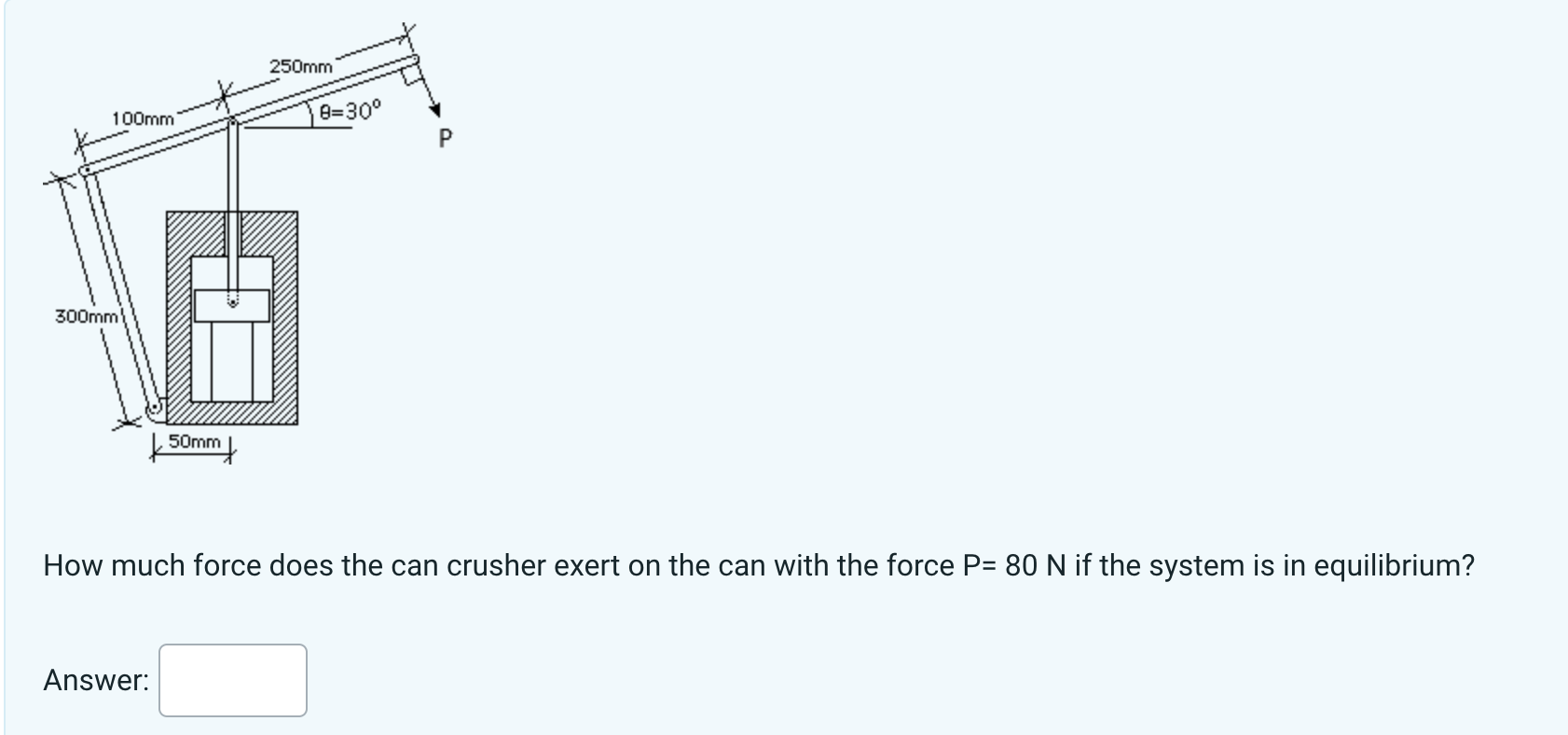 solved-how-much-force-does-the-can-crusher-exert-on-the-can-chegg