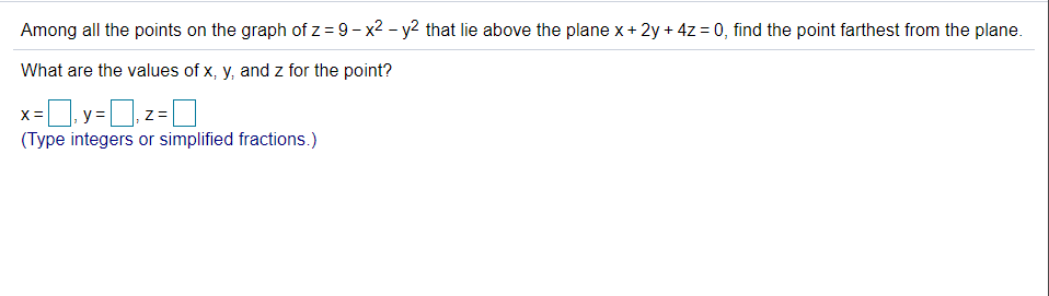 Solved Among All The Points On The Graph Of Z 9 X2 Y2 Chegg Com