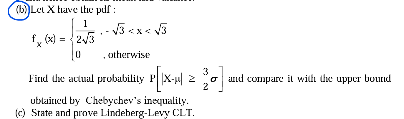 Solved (b) ﻿Let X ﻿have The Pdf :P[|x-μ|≥32σ](b) ﻿Let X | Chegg.com