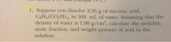 Solved Suppose you dissolve 2.56 g of succinic acid C 2H 4