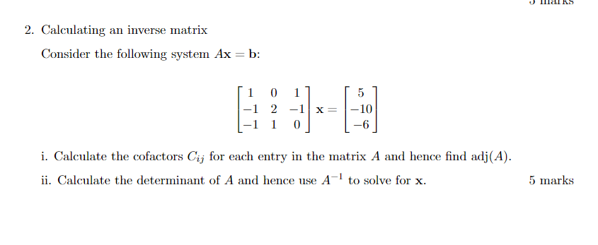 Solved 2. Calculating an inverse matrix Consider the | Chegg.com