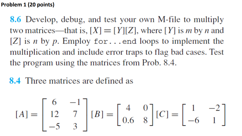 Solved Problem 1 (20 points) 8.6 Develop, debug, and test | Chegg.com