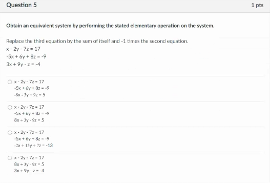 Solved Question 5 1 pts Obtain an equivalent system by | Chegg.com