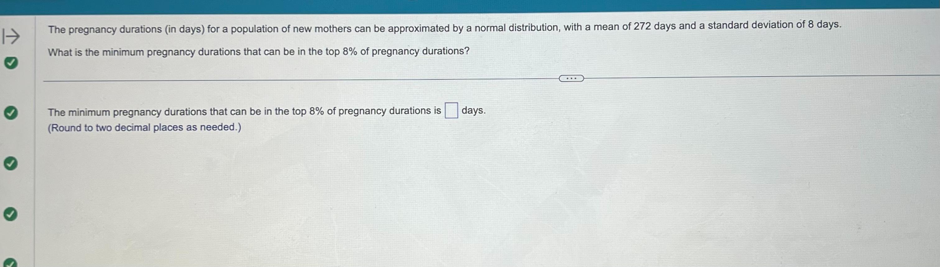 Solved The Pregnancy Durations In Days For A Population Of Chegg Com   Phpb7zlIN