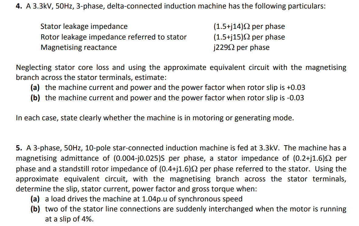 Solved Neglecting stator core loss and using the approximate