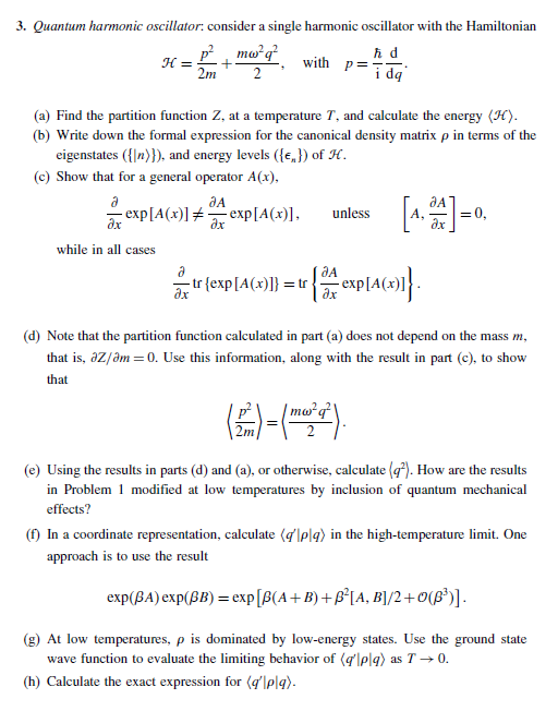 Solved 3. Quantum harmonic oscillator: consider a single | Chegg.com