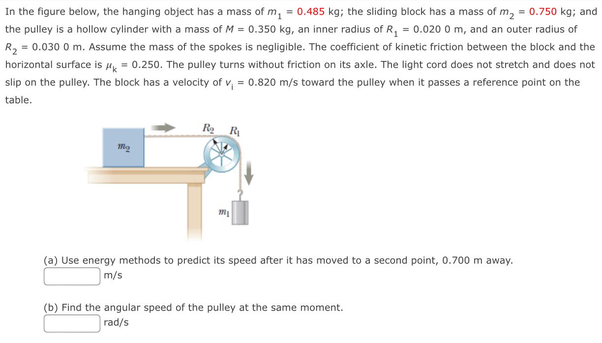 Solved In the figure below, the hanging object has a mass of