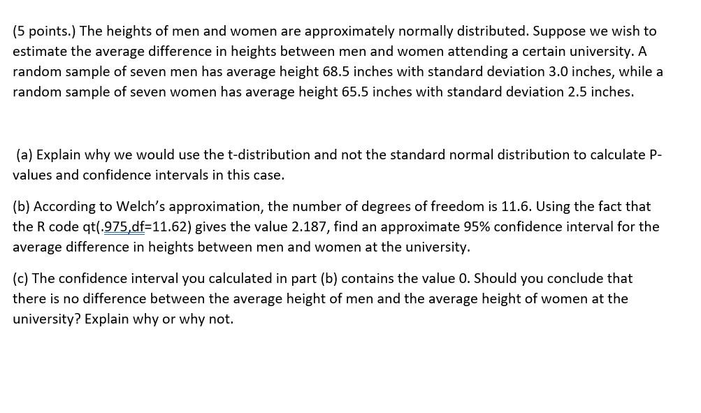 Solved 5) Suppose the (sample) average height of women in