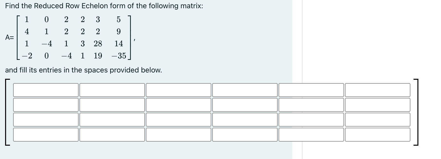 Solved Find the Reduced Row Echelon form of the following | Chegg.com