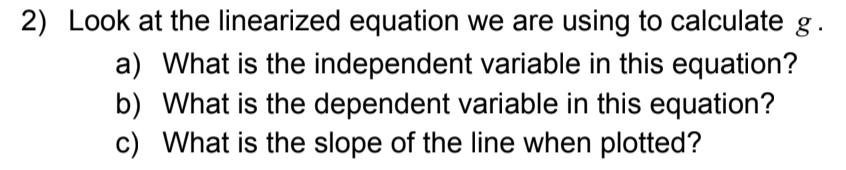 Solved 2 Look At The Linearized Equation We Are Using To Chegg