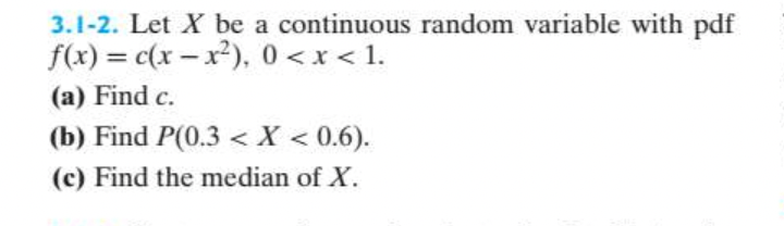 Solved 3.1-2. Let X be a continuous random variable with pdf | Chegg.com