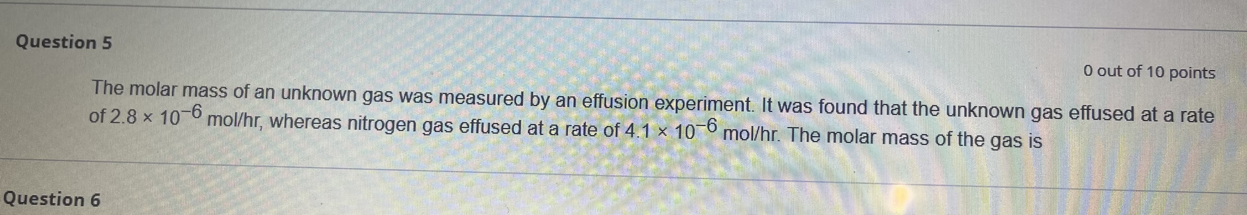 Solved 0 Out Of 10 Points The Molar Mass Of An Unknown Gas 