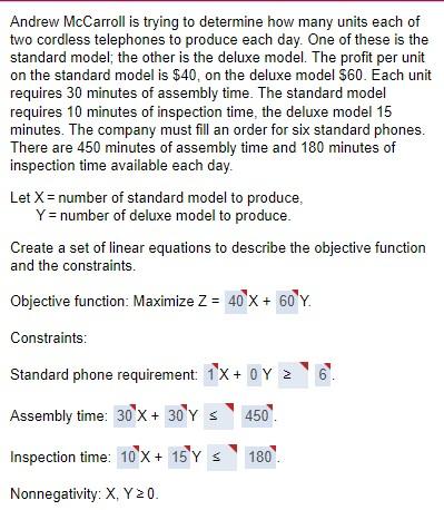 Andrew McCarroll is trying to determine how many units each of two cordless telephones to produce each day. One of these is t