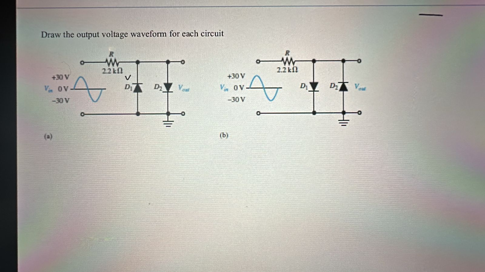 Solved Draw the output voltage waveform for each | Chegg.com