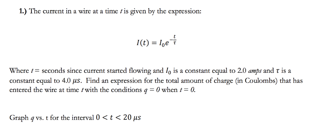 Solved 1.) The current in a wire at a time t is given by the | Chegg.com