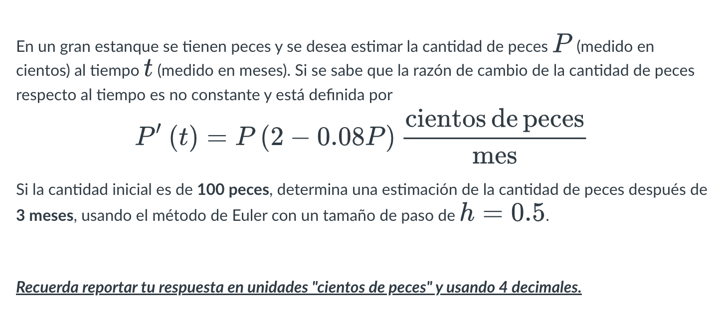 En un gran estanque se tienen peces y se desea estimar la cantidad de peces \( P \) (medido en cientos) al tiempo \( t \) (me