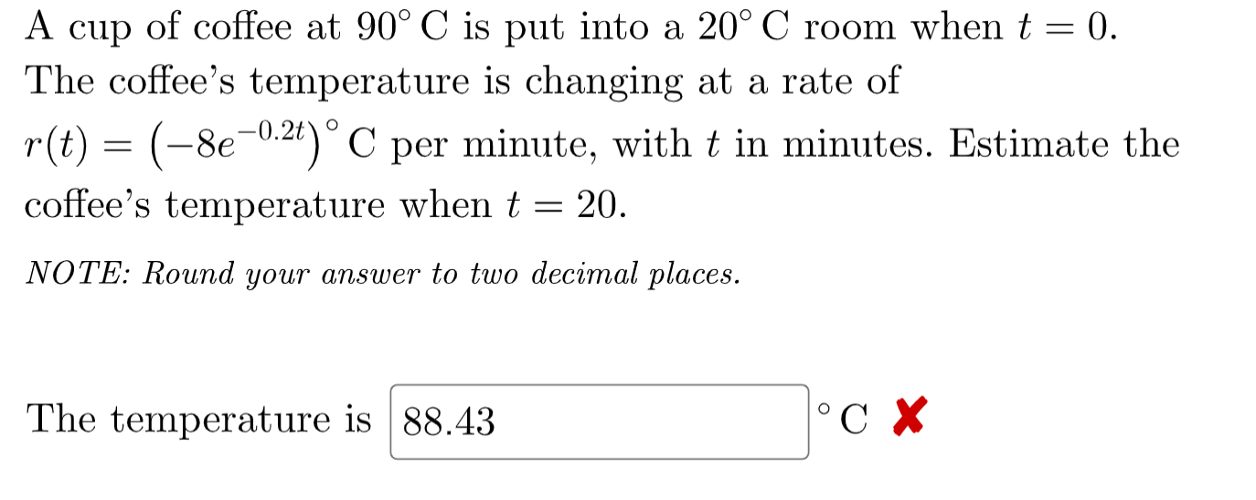 Solved A Cup Of Coffee At 90° C Is Put Into A 20º C Room | Chegg.com