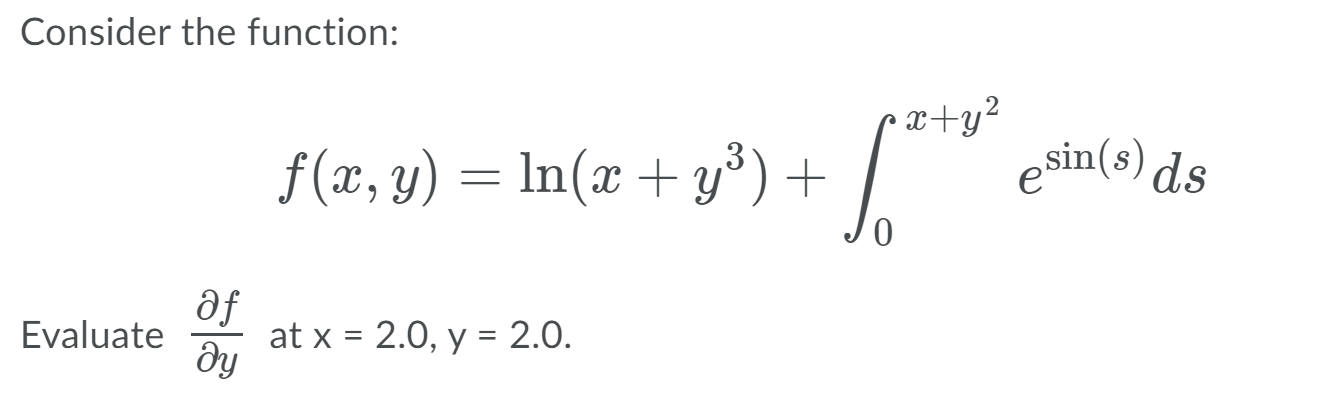 Solved Consider the function: x f(x, y) = ln(x + y)) + = | Chegg.com