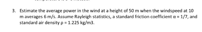 Solved Estimate the average power in the wind at a height of | Chegg.com