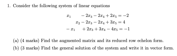 Solved 1. Consider the following system of linear equations | Chegg.com
