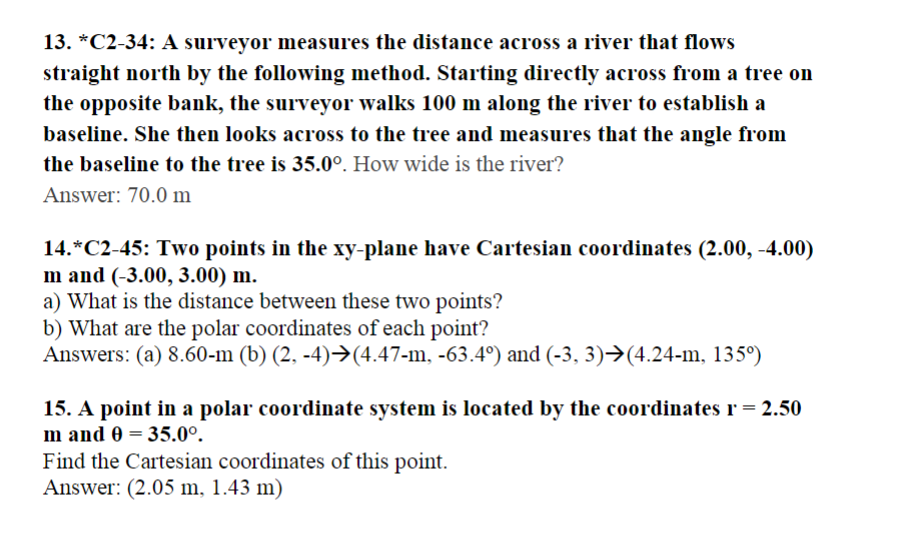 Solved 13. *C2-34: A surveyor measures the distance across a | Chegg.com