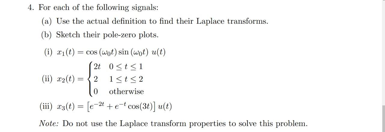 Solved 4. For each of the following signals: (a) Use the | Chegg.com