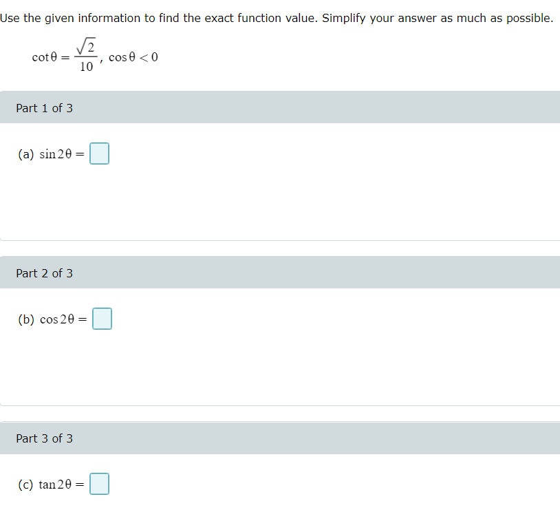 Solved Use The Given Information To Find The Exact Function | Chegg.com