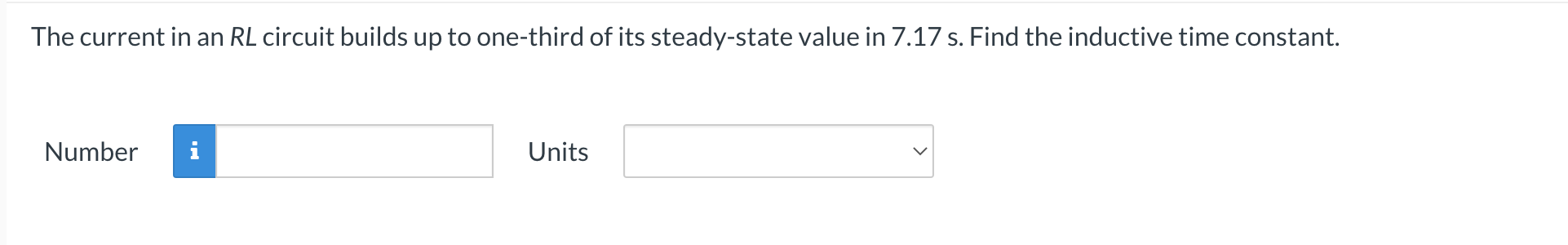 Solved The current in an RL circuit builds up to one-third | Chegg.com