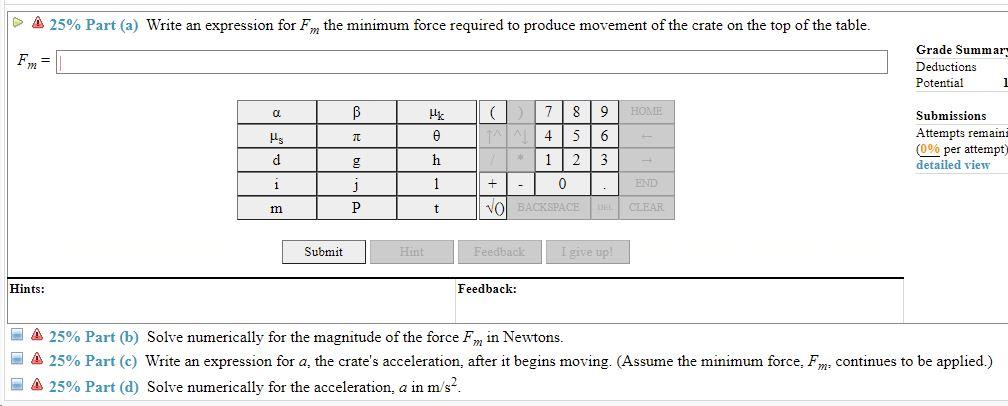 Solved (11%) Problem 1: A crate with mass m = 3.5 kg rests | Chegg.com