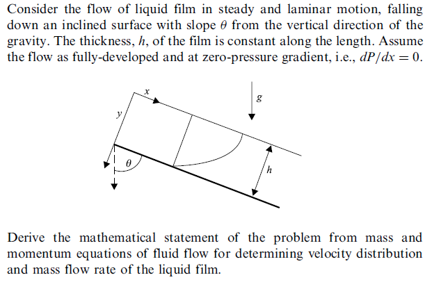 Solved Consider the flow of liquid film in steady and | Chegg.com