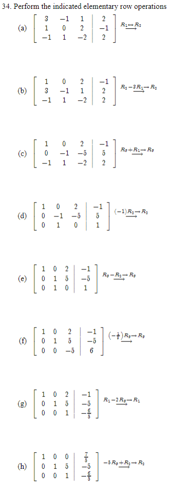 Solved 34. Perform the indicated elementary row operations | Chegg.com