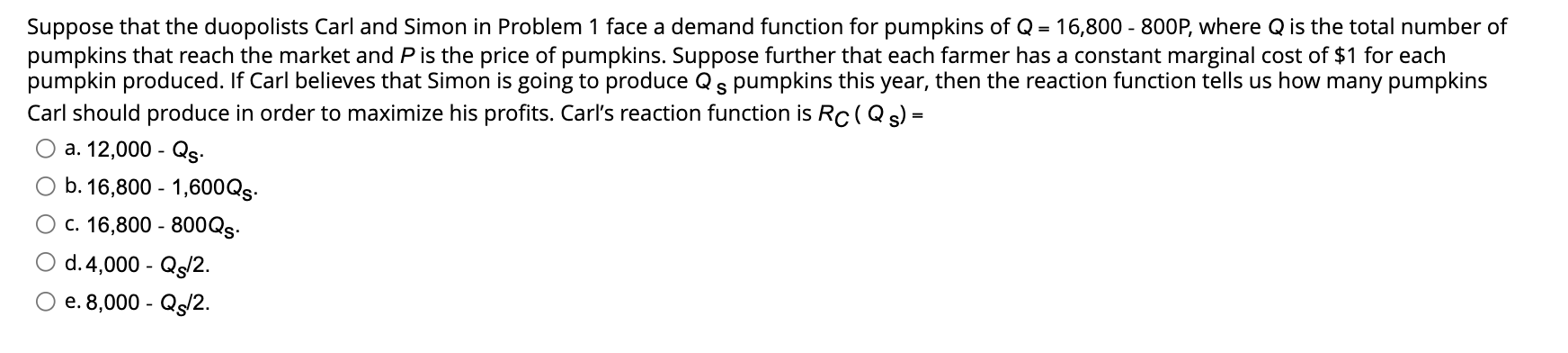 Solved Suppose that the duopolists Carl and Simon in Problem | Chegg.com