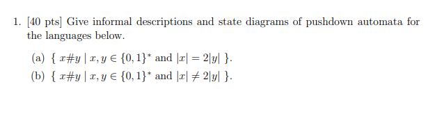 Solved 1. [40 Pts] Give Informal Descriptions And State | Chegg.com