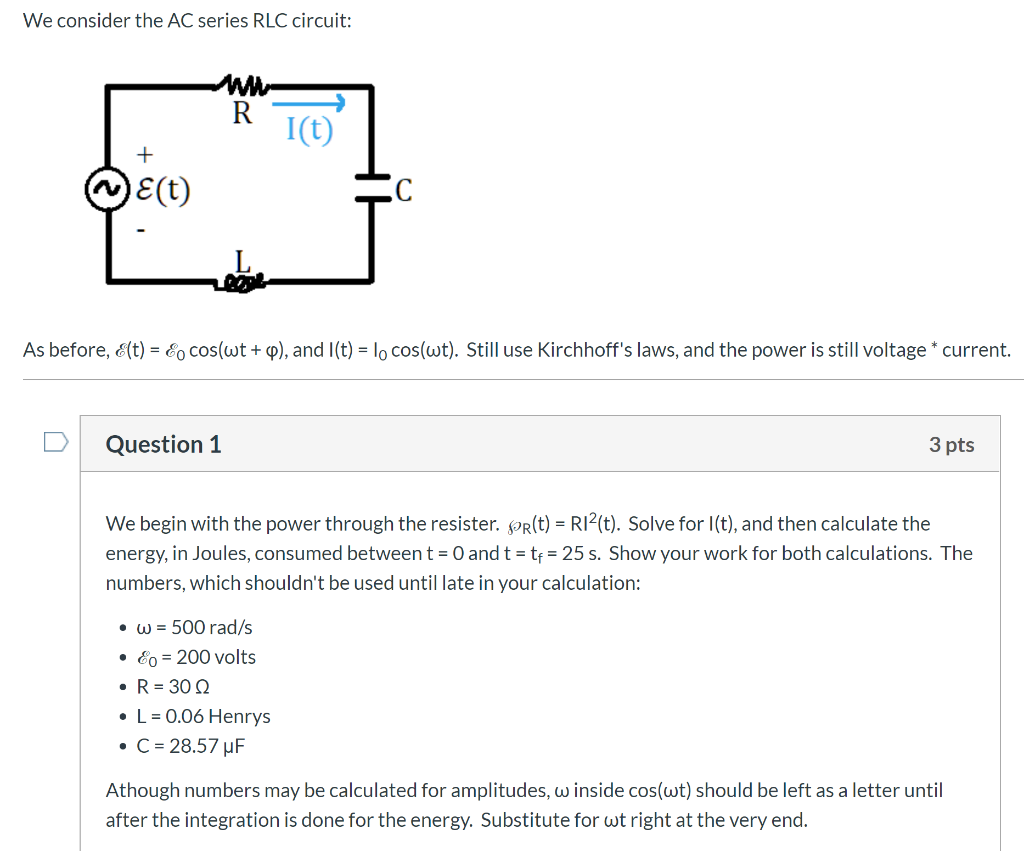 Solved We Consider The Ac Series Rlc Circuit R I T E Chegg Com