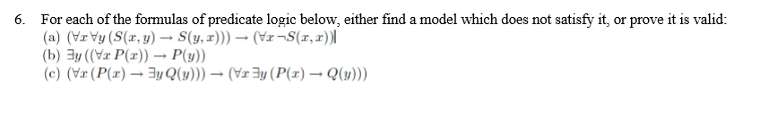 solved-6-for-each-of-the-formulas-of-predicate-logic-below-chegg