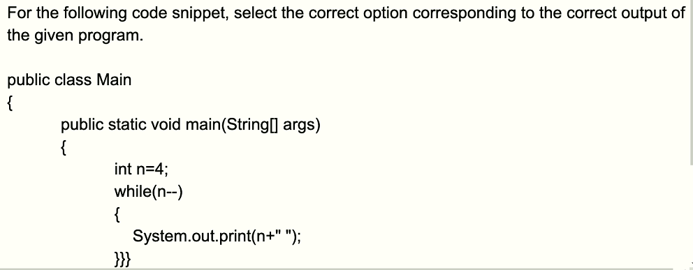 Solved For The Following Code Snippet, Select The Correct | Chegg.com