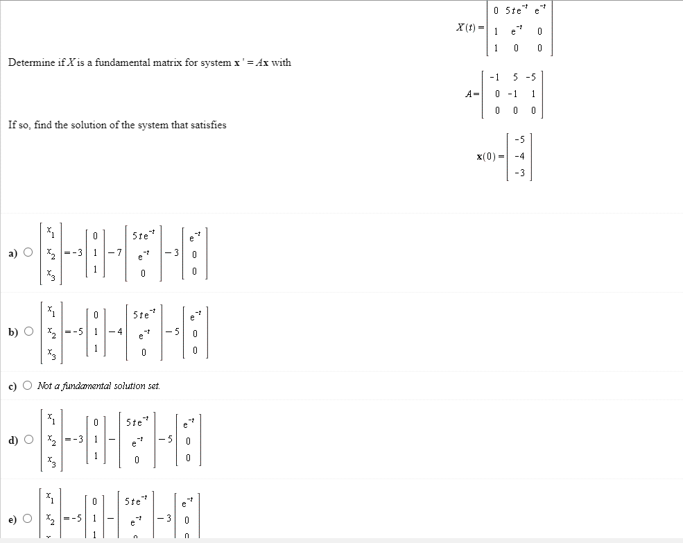 Solved Determine if X is a fundamental matrix for system x' | Chegg.com
