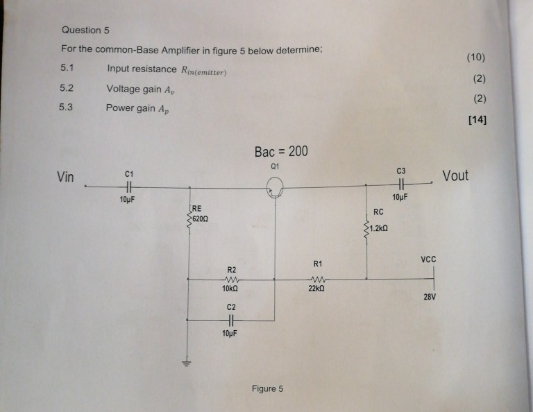 Solved Question 5 For the common-Base Amplifier in figure 5 | Chegg.com