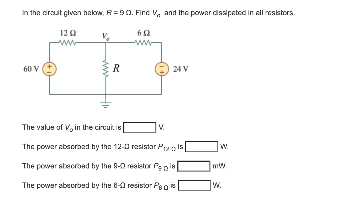 Solved In the circuit given below, R = 9 12. Find V. and the | Chegg.com