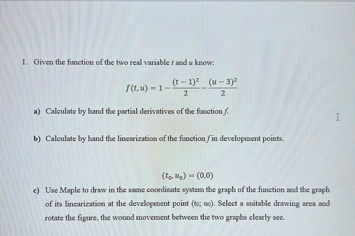 Solved 1. Given the function of the two real variable t and | Chegg.com