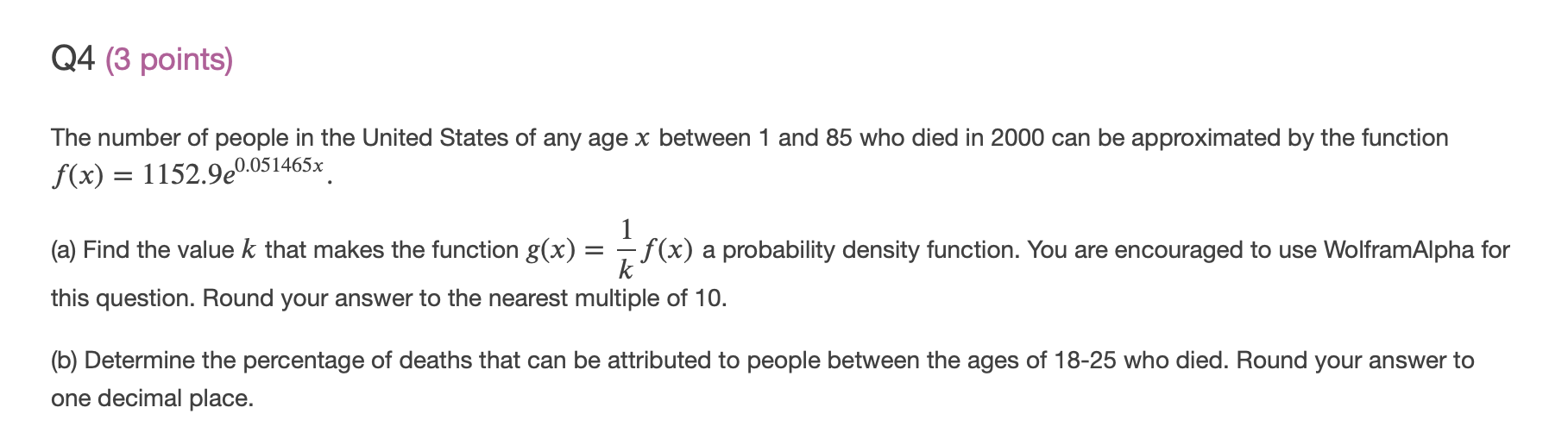 Solved Q4 3 Points The Number Of People In The United S Chegg Com