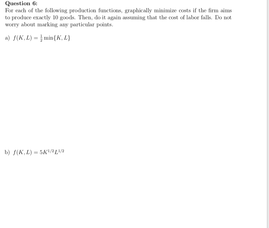 Solved Question 6: For Each Of The Following Production | Chegg.com